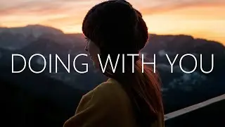 Valorian, Lexi Scatena - Doing With You (Lyrics) ARAYA Remix
