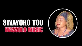 TOU SINAYOKO  - WASSOLO KÔNÔ- SON(2022)