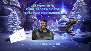 Frostnite 128 Solo - Final Frost no drop traps no plasmatic discharger as constructor