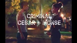 Criminal || Cesar & Monse