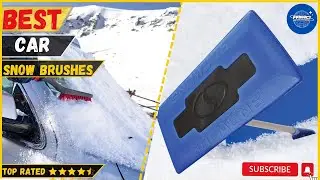 Best car Snow Brushes of 2025 - Top picks & Reviews