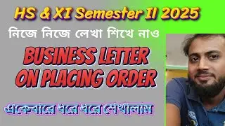 Business Letter Multiple Format | Letter Of Placing Order | HS &  XI Semester II English Writing2025