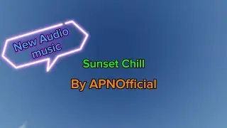 Sunset Chill music #3 |Relax FM Music CCSV3 