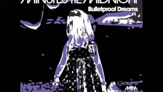 Bulletproof Dreams by Minutes Til Midnight