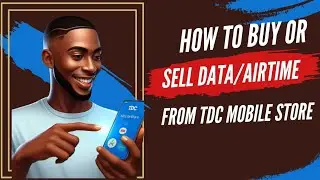 How to buy or sell data and recharge cards from the TDC Mobile Store!
