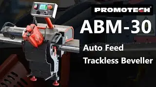 ABM-30 | Auto Feed Trackless Beveller