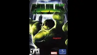 Подкаст про: The Hulk - Game (PC/2003)