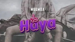 Mbumba _ WE HAYA (official music audio)