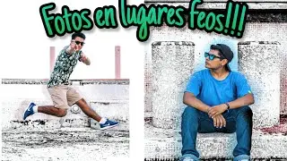 Creando fotos en Lugares feos!! 🔥