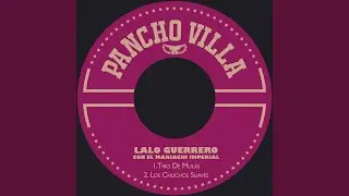 Los Chuchos Suaves (Remastered)