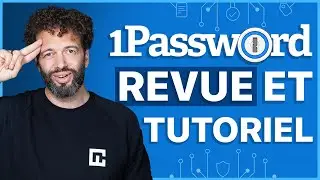 1Password Avis et Tutoriel | &Eacute;dition 2025