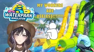 【Waterpark Simulator】should i fire my worker