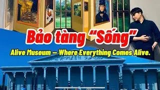 BẢO T&Agrave;NG &ldquo; SỐNG&rdquo; - C&oacute; g&igrave; b&ecirc;n trong ? Alive Museum | Jeju