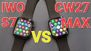 Comparison:IWO S7 VS CW27 MAX Smartwatch-Which's Better Watch Series 7 Copy?IWO WATCH Model
