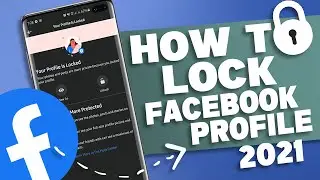 How to Lock your Facebook Profile from App 2021