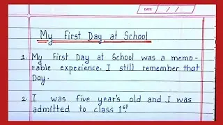My first day at school 10 lines in English| My first day of school 10 lines essay in English