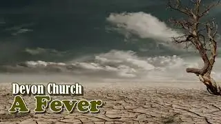 Devon Church - A Fever