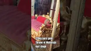 125kg Gold Throne of Dogra King Maharaja Hari singh #jammuandkashmir
