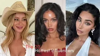 The 20 HOTTEST Influencers Of 2025