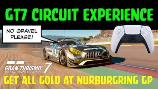 GT7 Circuit Experience - Get all GOLD at N&uuml;rburgring GP