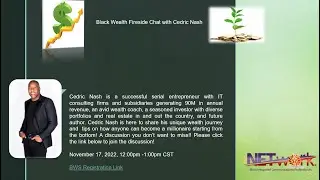 The NETwork presents: Black Wealth Fire Side Chat with Cedric Nash