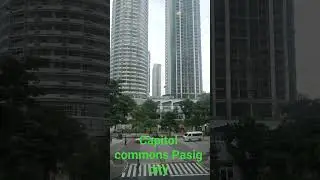 capitol commons Pasig @KAWEVLOGTRAVELVLOG #youtube #pasigcity