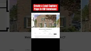 Create a lead capture page in KW Command #openhousesuccess #kwcommand
