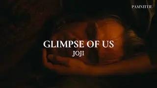 Lyrics - Vietsub / Glimpse Of Us - Joji