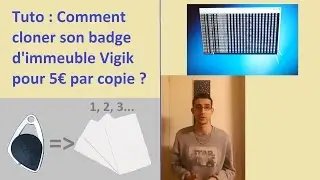 Tutoriel - Comment cloner son badge Vigik ?