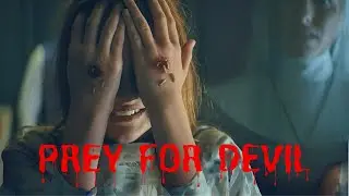 Nun's Disturbing Exorcism - Prey for the Devil (2022) Movie Recap | Summary | Plot | Review