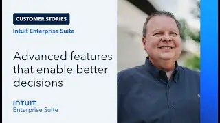 Intuit Enterprise Suite: Offering enhanced multi-entity operations and financial clarity