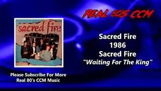 Sacred Fire - Waiting For The King (HQ)