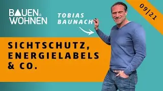 Sichtschutz f&uuml;r den Garten &ndash; neue Energielabels &ndash; moderne B&uuml;ros als Homeoffice | BAUEN & WOHNEN