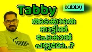 Tabby അടവ് മുടങ്ങിയാൽ travel ban ഉണ്ടാകുമോ. .?🤔tabby malayalam 😍