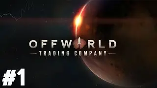 Offworld Trading Company - PART #1 - Multiplayer RTS Space Strategy