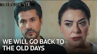The common enemy in the mansion: Han&ccedil;er Develioglu | Behind the Veil Episode 367