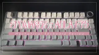 約1万円で手に入るメカニカルキーボード 【Epomaker x AULA F75】