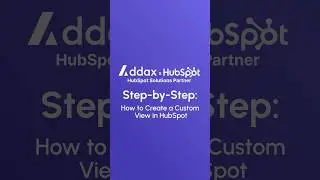 How to Create a Custom View in Hubspot 👉