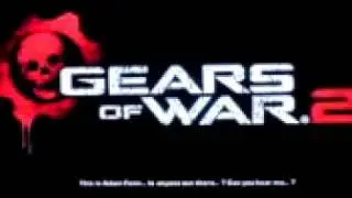 Gears of War 2: Adam Fenix Message