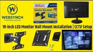 19-inch LED Monitor Wall Mount Installation | CCTV Setup | Websynch Technologies