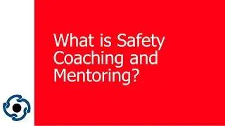 What is the difference between Safety Coaching and Safety Mentoring?