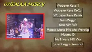 Ohemaa Mercy - Hit Gospel Songs - Jukebox 2