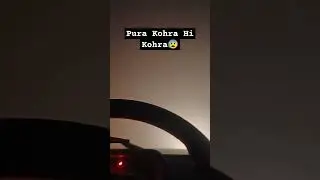 Itna Khatarnak 😰//Pura Kohra He Kohra😰#faalovers84 #faa84 #shortvideo #up #kohra #foryou #newvideo