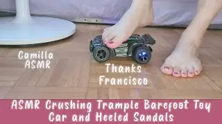 ASMR Crushing Trample Barefoot Toy Car and Heeled Sandals