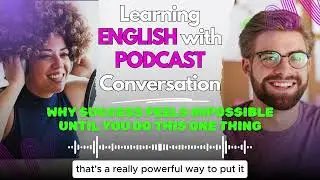 English Podcast For Learning English | Why Success Feels Impossible Until You Do This One Thing