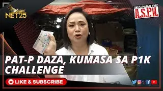 Pat-P kumasa sa P1,000 challenge