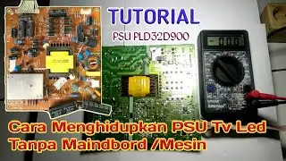 Tutorial Cara Menghidupkan PSU Tv Led Tanpa Maindbord PSU Polytron PLD32D900-PLD32D905