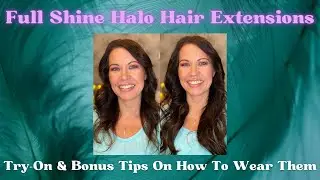 Full Shine Halo Hair Extensions | Try-On & Bonus Tips For How To Style | Thin Hair Solutions