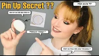 Pin Up Secret || Le fameux savon au lait de ch&egrave;vre, mon avis...