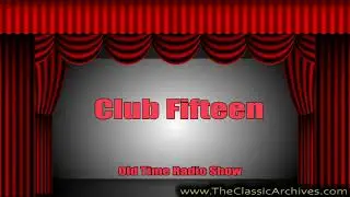 Club Fifteen, Bob Crosby   First Song   Mary Lou, Old Time Radio